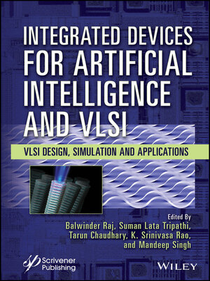 cover image of Integrated Devices for Artificial Intelligence and VLSI